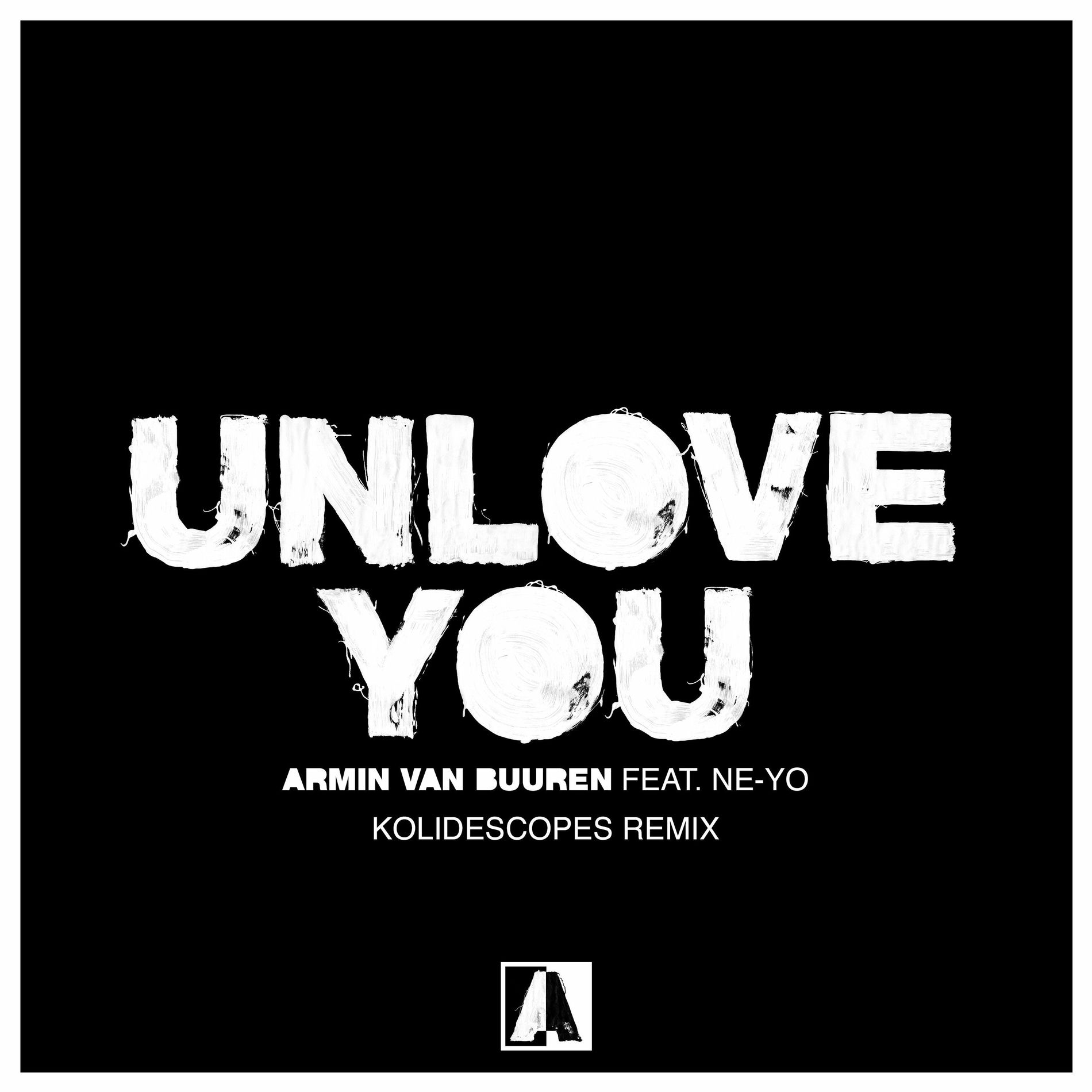 Album cover of Unlove You (KOLIDESCOPES Remix)