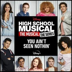 Cover of You Ain't Seen Nothin' (From "High School Musical: The Musical: The Series Season 2 ")