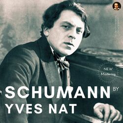 Cover of Schumann by Yves Nat: Complete Piano Works