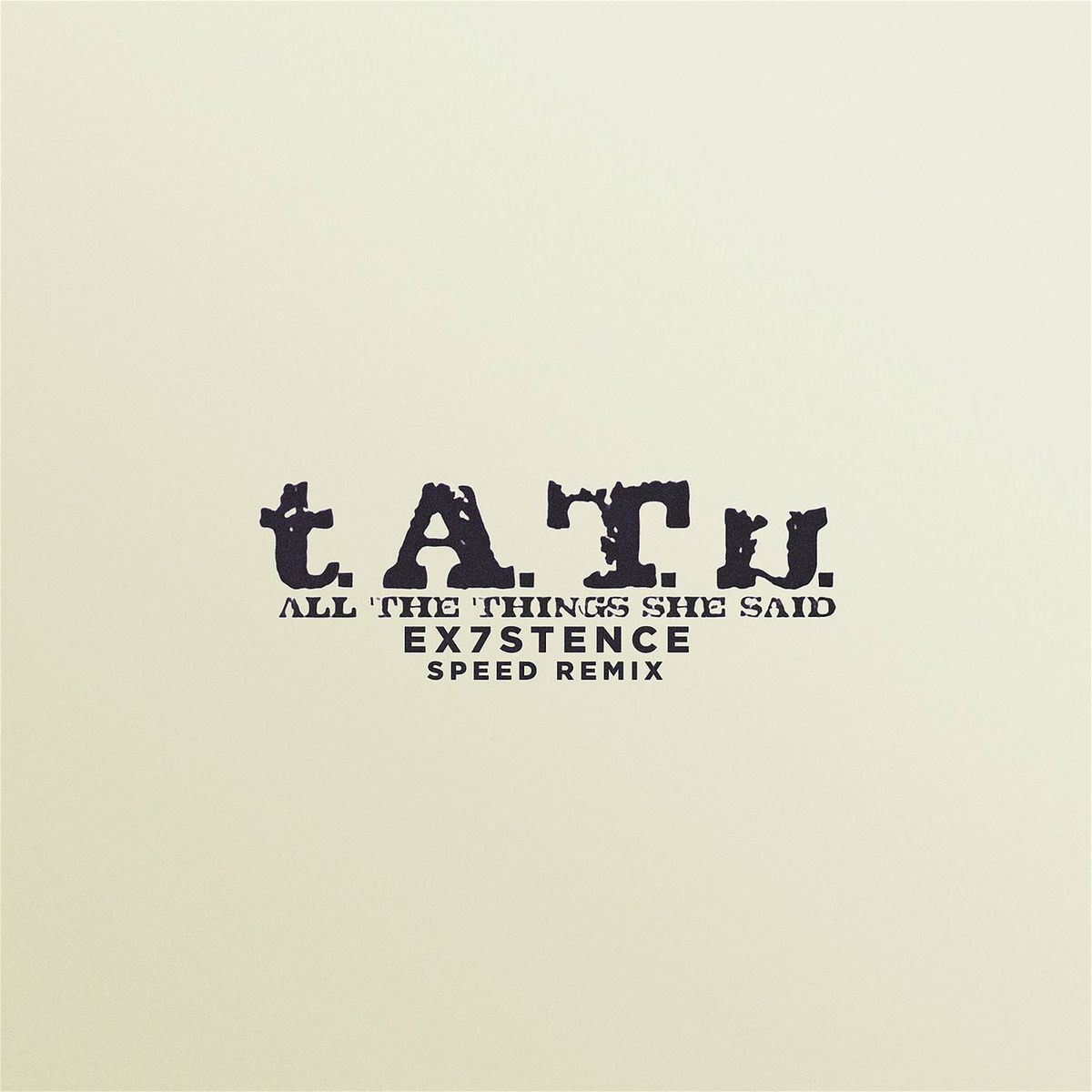 t.A.T.u. - All The Things She Said (Sped Up) | Deezer