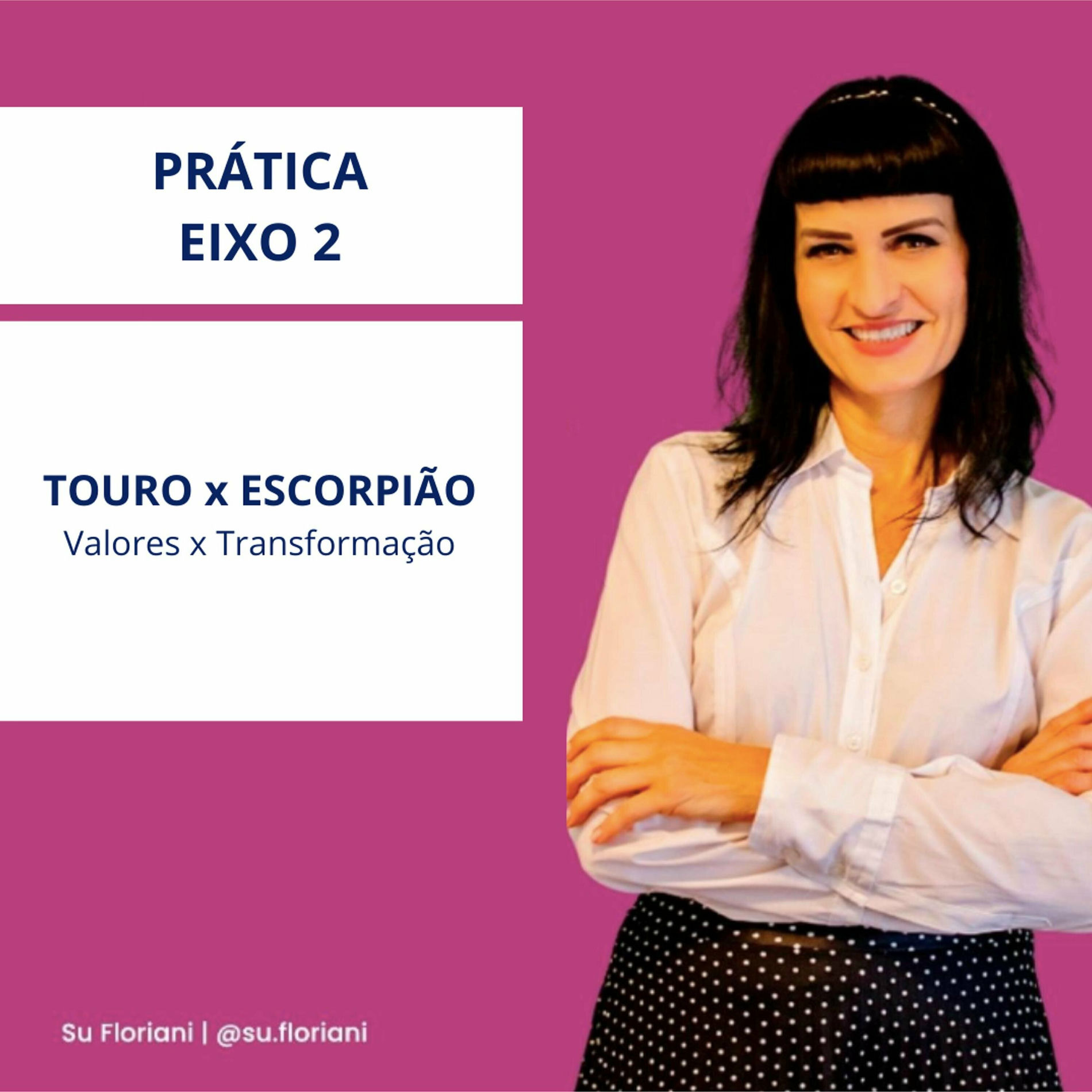 Album cover of Prática Do Eixo 2: Touro (Valores) X Escorpião (Transformação)