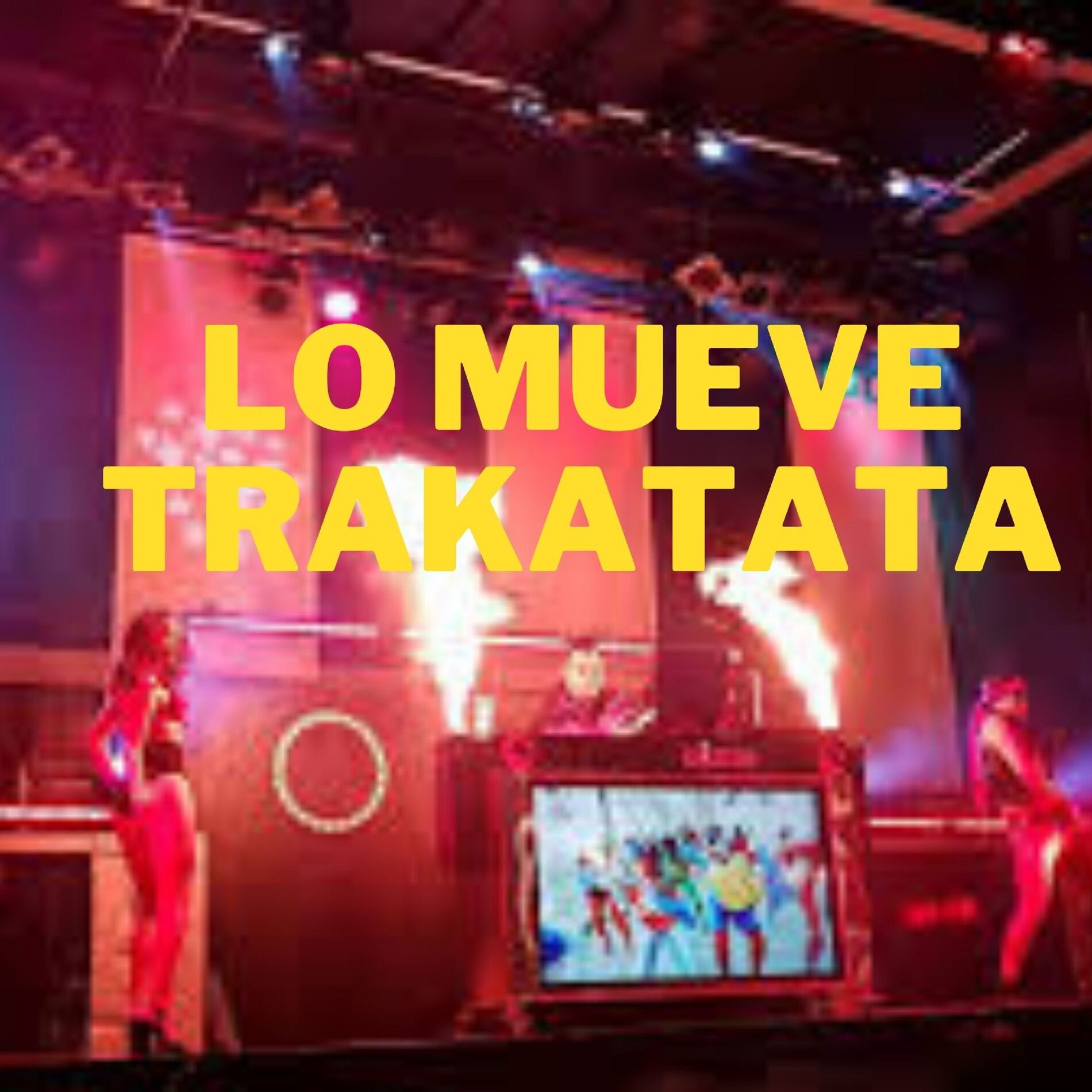Album cover of Lo Mueve Trakatata