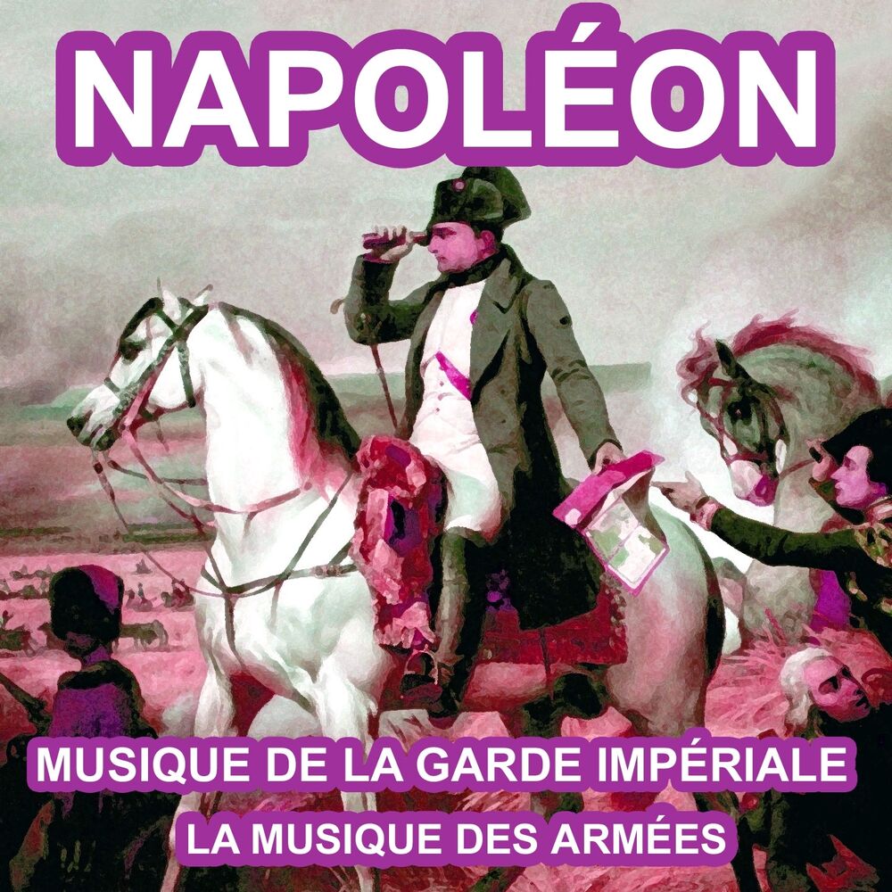 Picture of Napoléon : Musique de la Garde Impériale