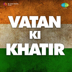 Cover of Vatan Ki Khatir (Original Motion Picture Soundtrack)