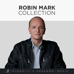 Cover of Robin Mark Collection