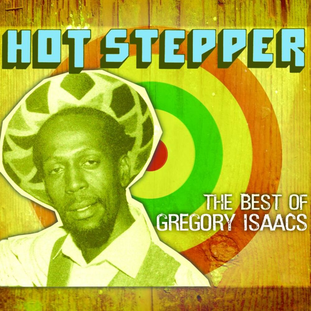 Hot Stepper: The Best Of Gregory Isaacs cover