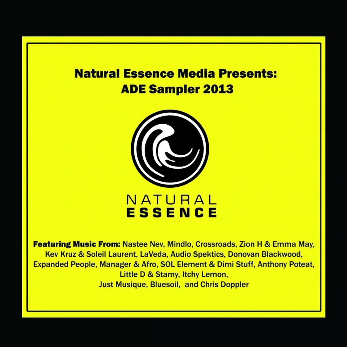 Album cover of Natural Essence Media Presents: ADE Sampler 2013