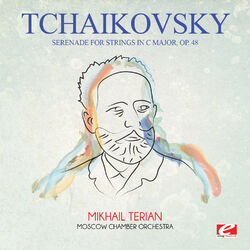 Cover of Tchaikovsky: Serenade for Strings in C Major, Op. 48 (Digitally Remastered)