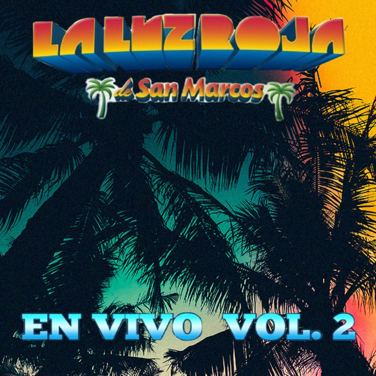 Album cover of La Luz Roja De San Marcos en Vivo, Vol. 2