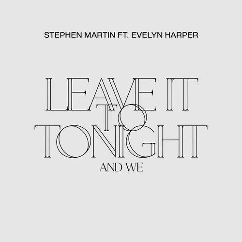 Leave it to tonight and we (feat. Evelyn Harper) sleeve