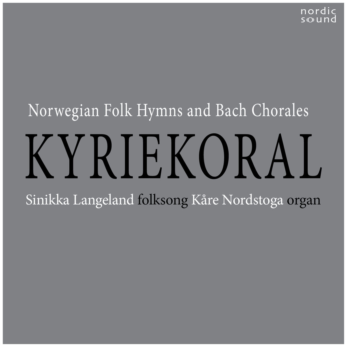 Album cover of Kyriekoral: Norwegian Folk Hymns and Bach Chorales