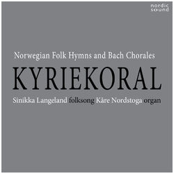 Cover of Kyriekoral: Norwegian Folk Hymns and Bach Chorales
