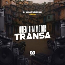 Quem Tem Motor Transa