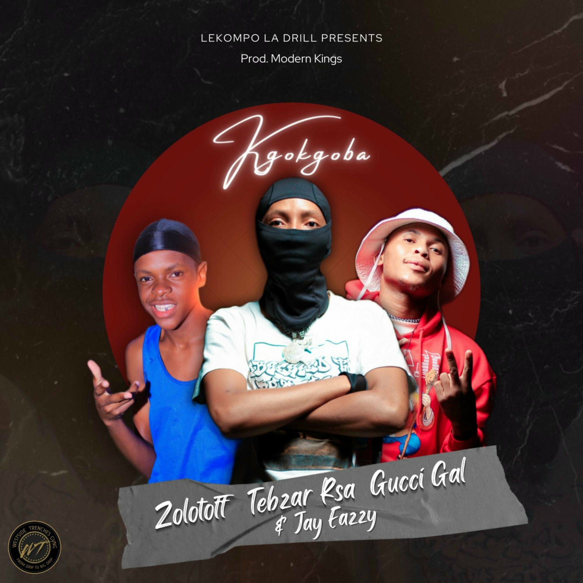 Zolotoff Azixe Wena Mann - Kgokgoba (feat. Tebzar Rsa, Gucci
