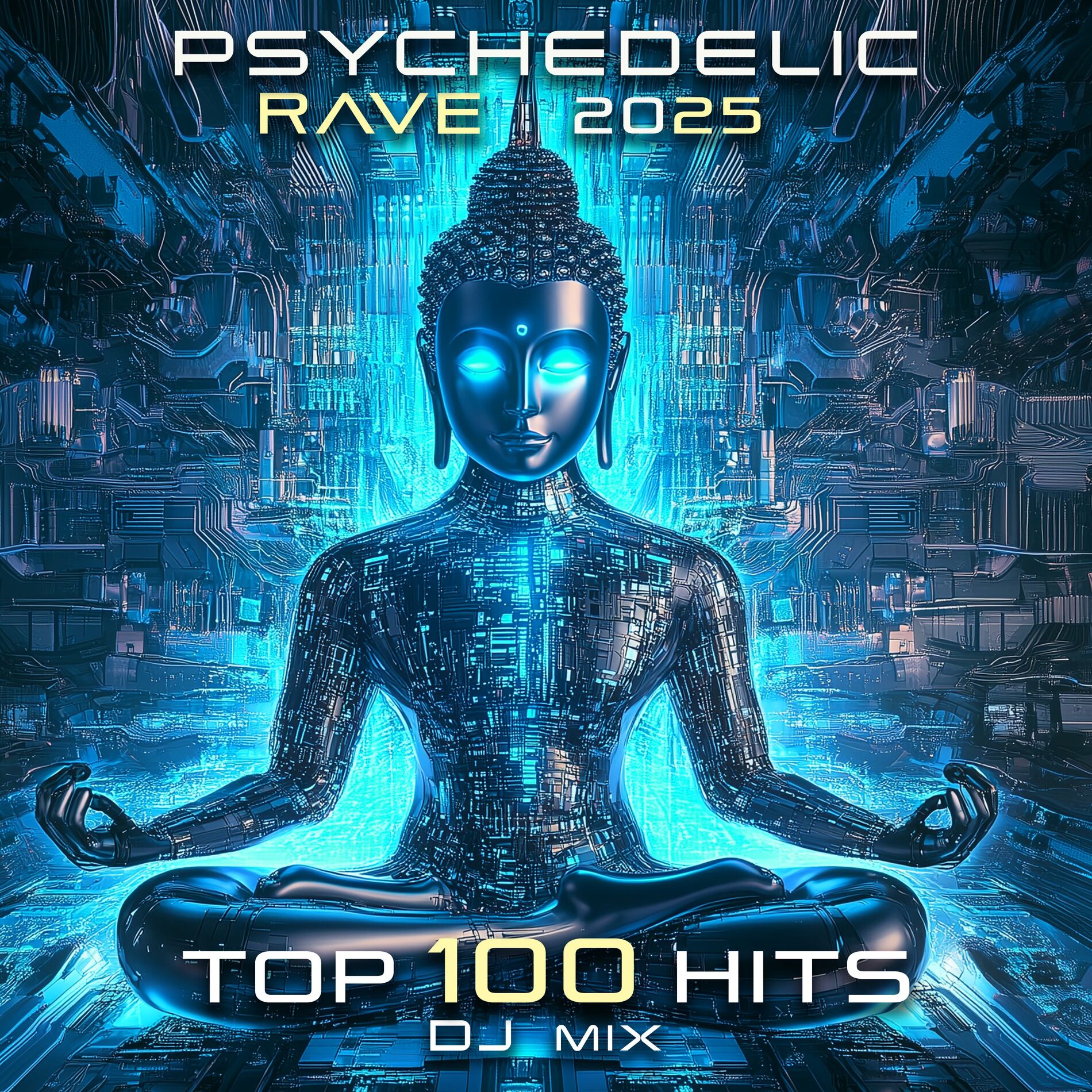 Album cover of Psychedelic Rave 2025 Top 100 Hits + DJ Mix
