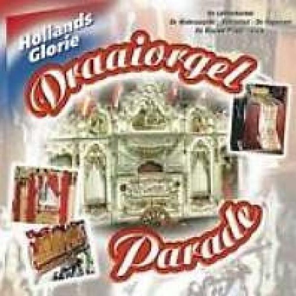 Picture of Hollands Glorie - Draaiorgel Parade