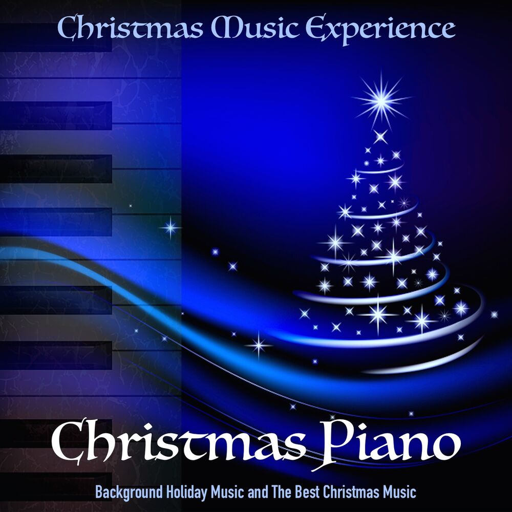 Picture of Christmas Piano, Background Holiday Music and the Best Christmas Music