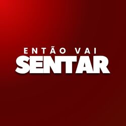 Cover of Então vai Sentar