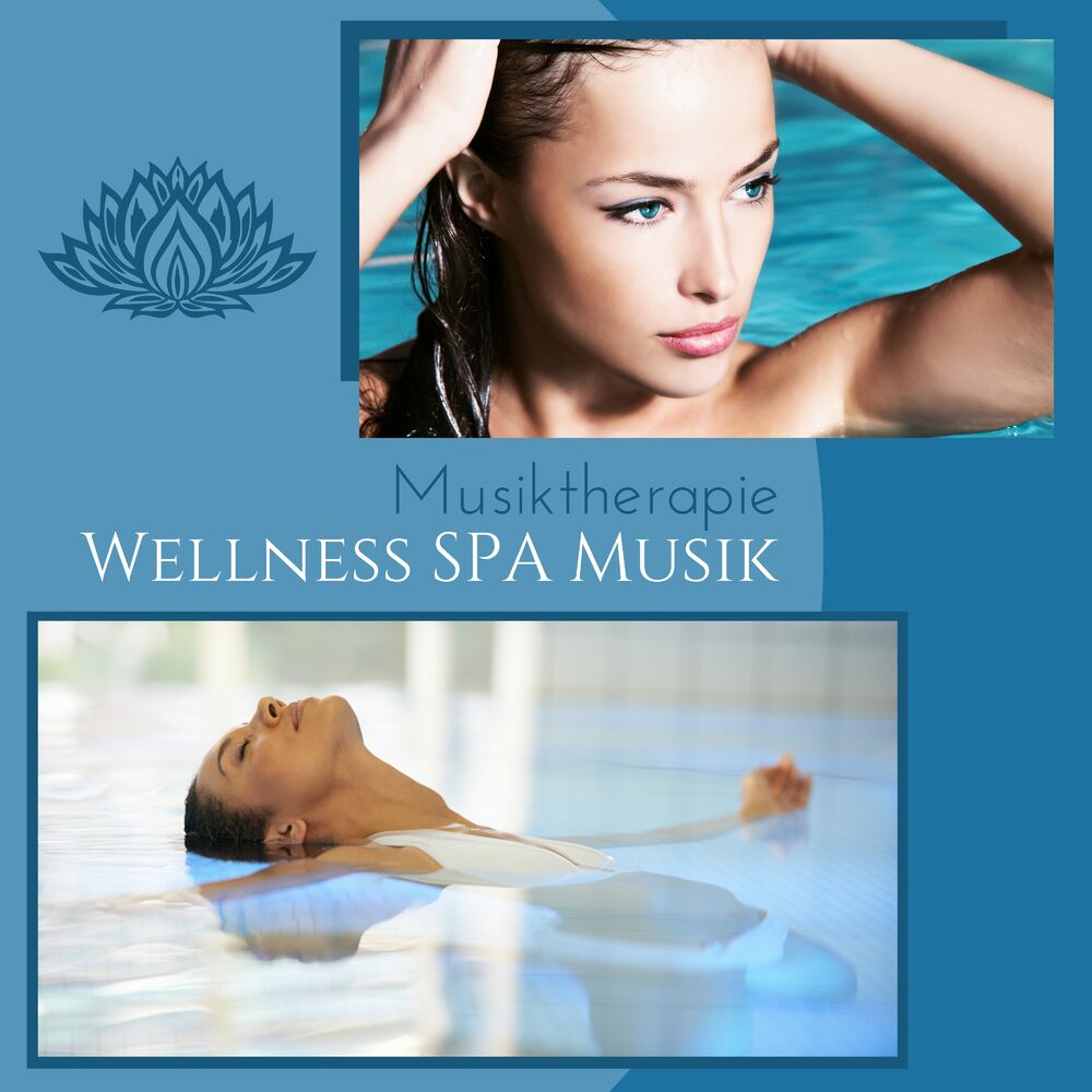 Picture of Wellness Spa Musik - Emotionale Spa Musiktherapie mit Entspannungsmusik für Ruhe, Spa Massage Musik