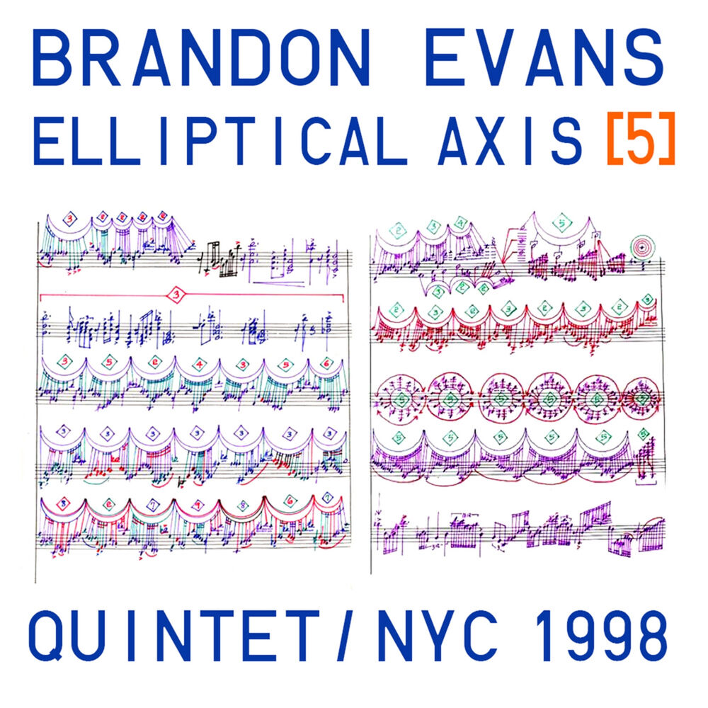 Picture of Brandon Evans – Elliptical Axis 5 - Quintet NYC 1998