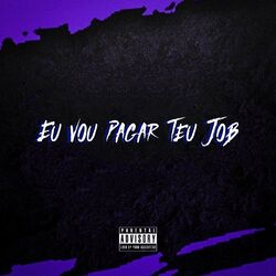 Cover of Eu Vou Pagar Teu Job
