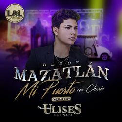 Cover of Desde Mazatlán Mi Puerto con chirrin (En vivo)