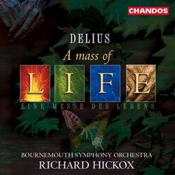 Cover of Delius: A Mass Of Life & Requiem