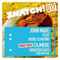 Cover of Play / Music Is Movin' / Brighter Days (John Made Remix)