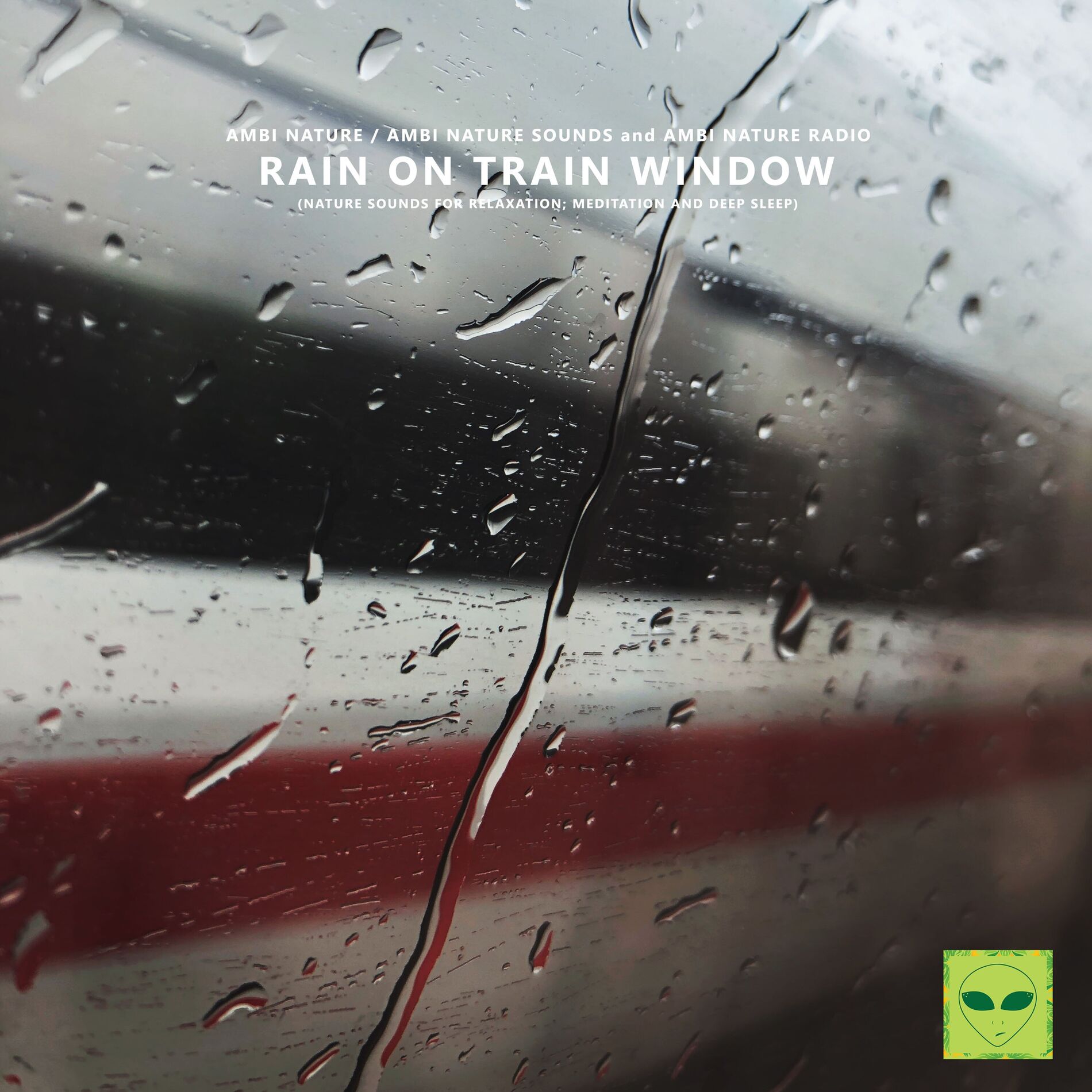 Album cover of Rain on Train Window (Nature Sounds for Relaxation, Meditation and Deep Sleep)