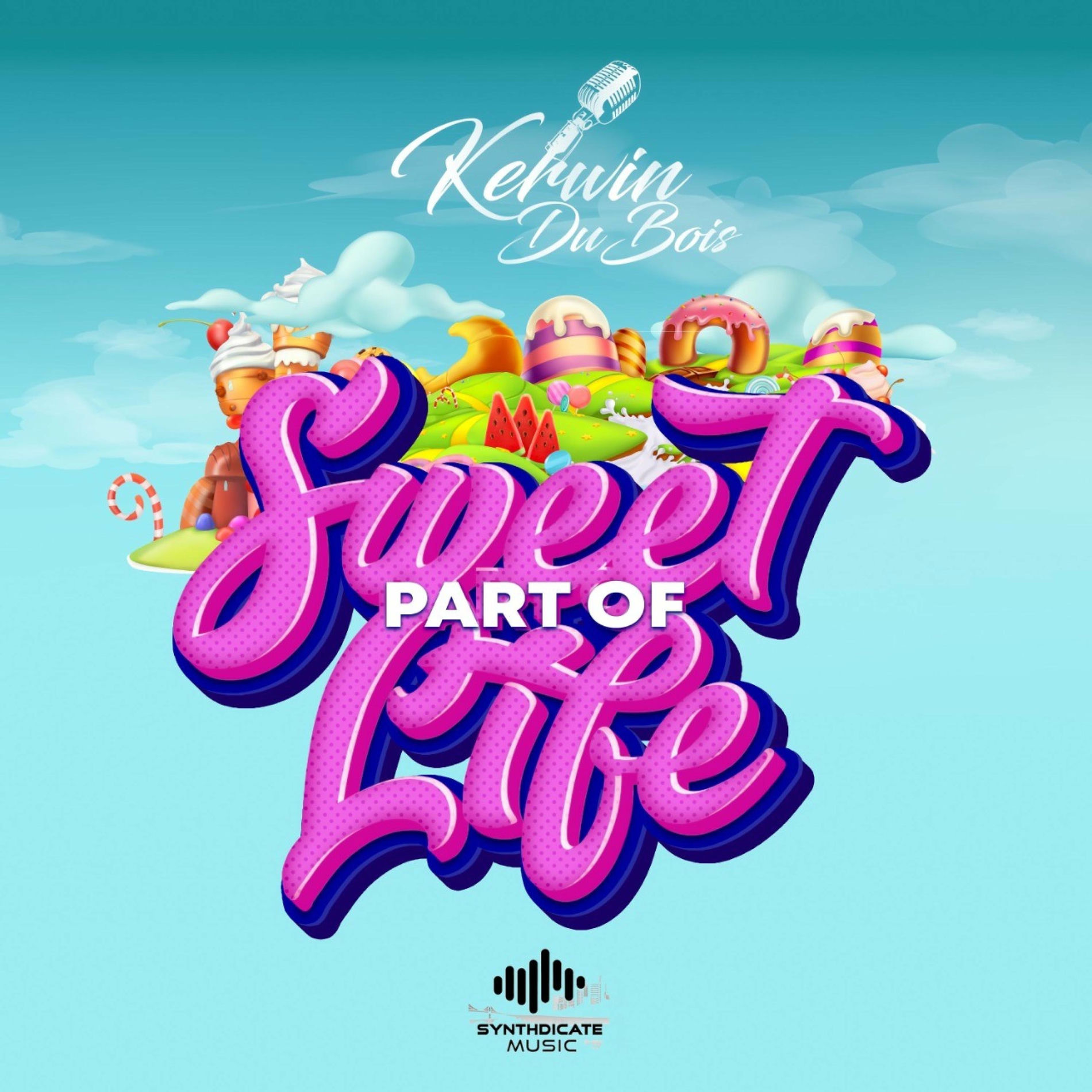 Album cover of Sweet Part Of Life (feat. Kerwin Du bois)