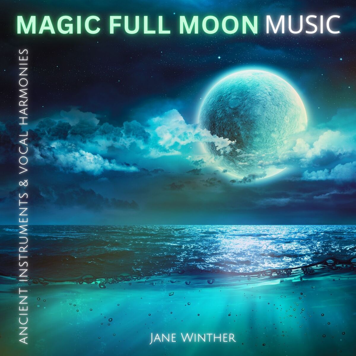 Album cover of MAGIC FULL MOON MUSIC - Ancient Instruments & Vocal Harmonies