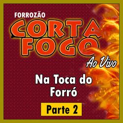 Cover of Na Toca do Forró Ao Vivo - Parte 2