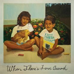 Cover of When There's Love Around