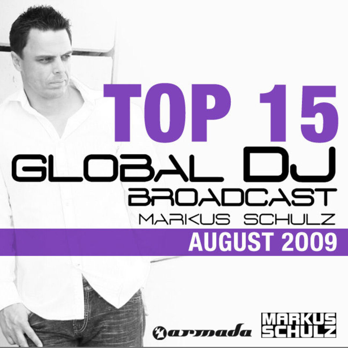 Album cover of Global DJ Broadcast Top 15 - August 2009 (Inlcuding Classic Bonus Track)