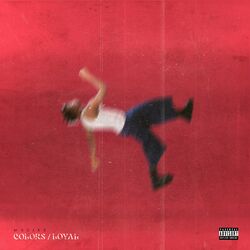 Cover of Colors (My Baby) / Loyal