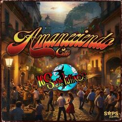 Amaneciendo Con los Siete Latinos