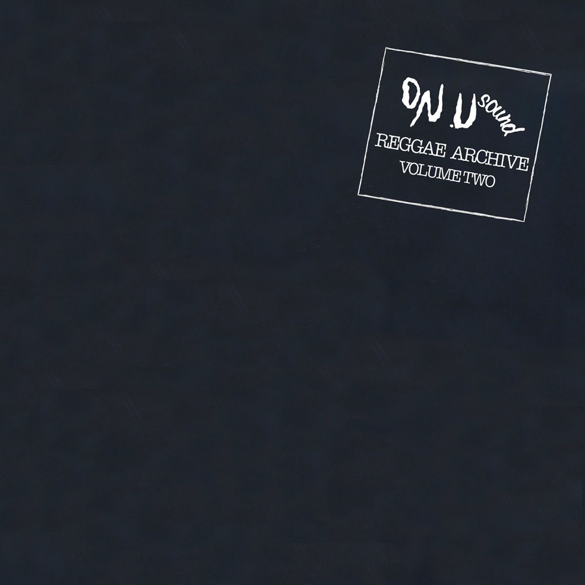 Album cover of On-U Sound Present Reggae Archive Volume 2
