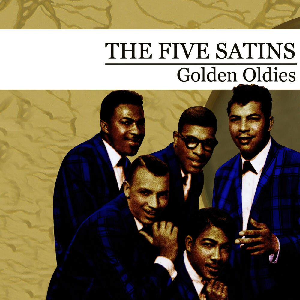 Picture of Golden Oldies [The Five Satins] (Digitally Remastered)
