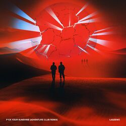 Cover of Fuck Your Sunshine (Adventure Club Remix)