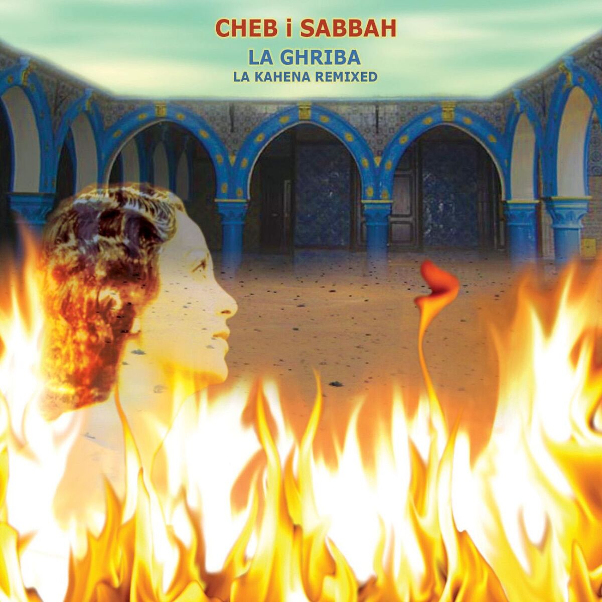 Album cover of La Ghriba: La Kahena Remixed