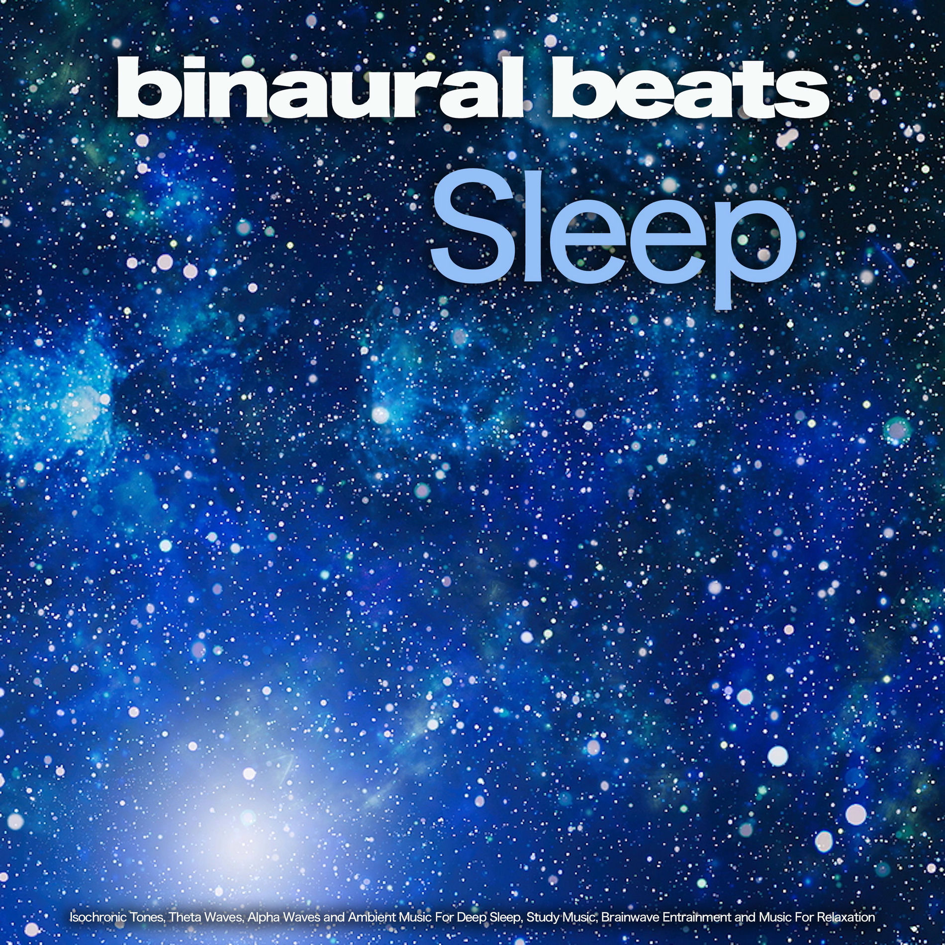 Album cover of Binaural Beats Sleep: Isochronic Tones, Theta Waves, Alpha Waves and Ambient Music For Deep Sleep, Study Music, Brainwave Entrainm