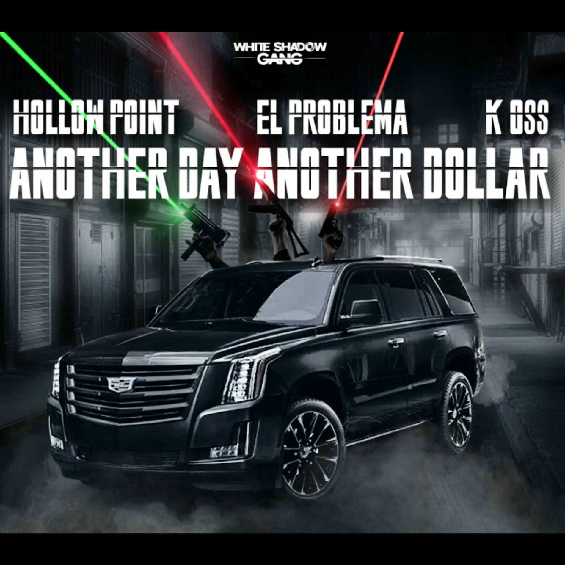 Album cover of Another Day Another Dollar (feat. Mikey El Problema & Koss)