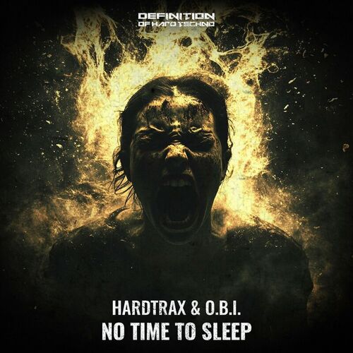 Hardtrax And O.B.I. - No Time To Sleep (2025) Hardtrax And O.B.I. - No Time To Sleep (2025)