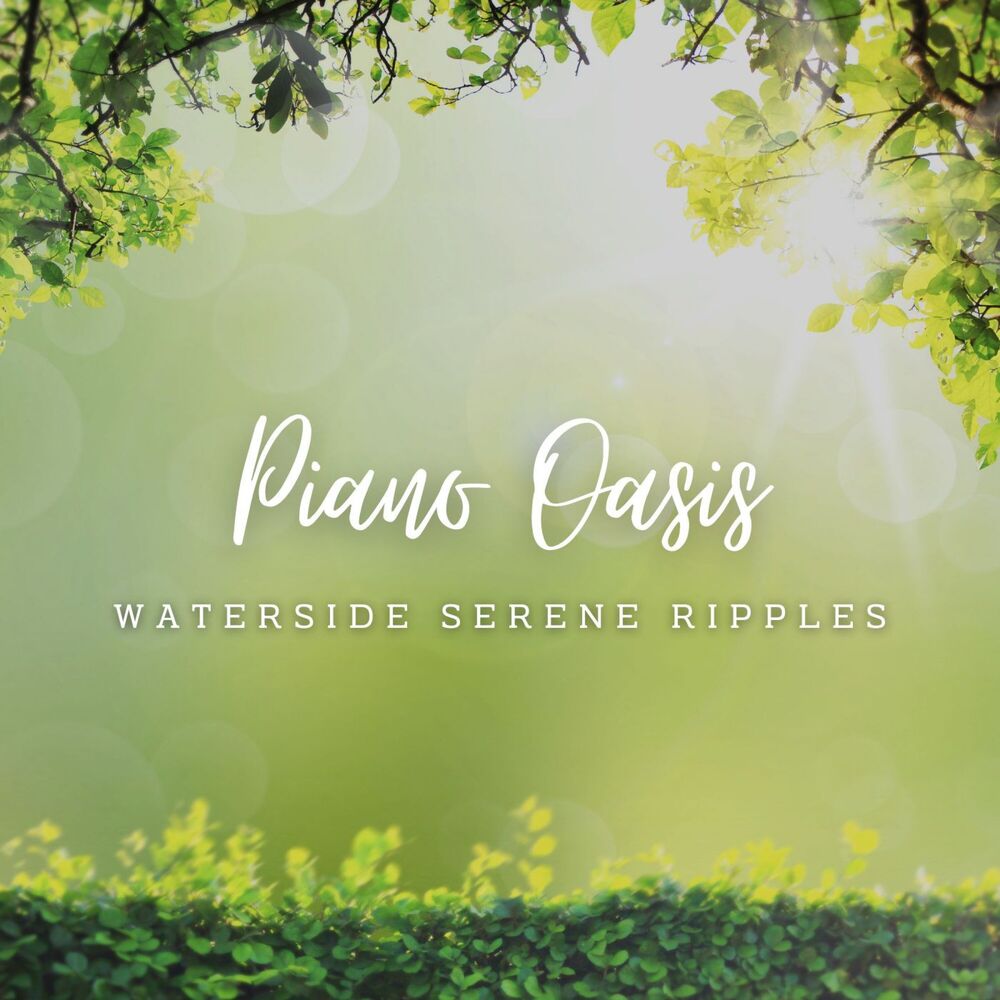 Picture of Piano Oasis: Nature's Spa Serenades