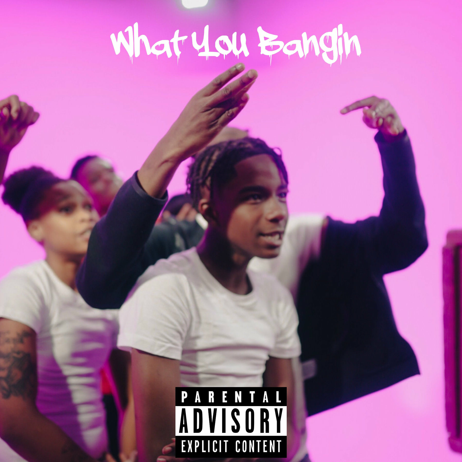 Album cover of What You Bangin