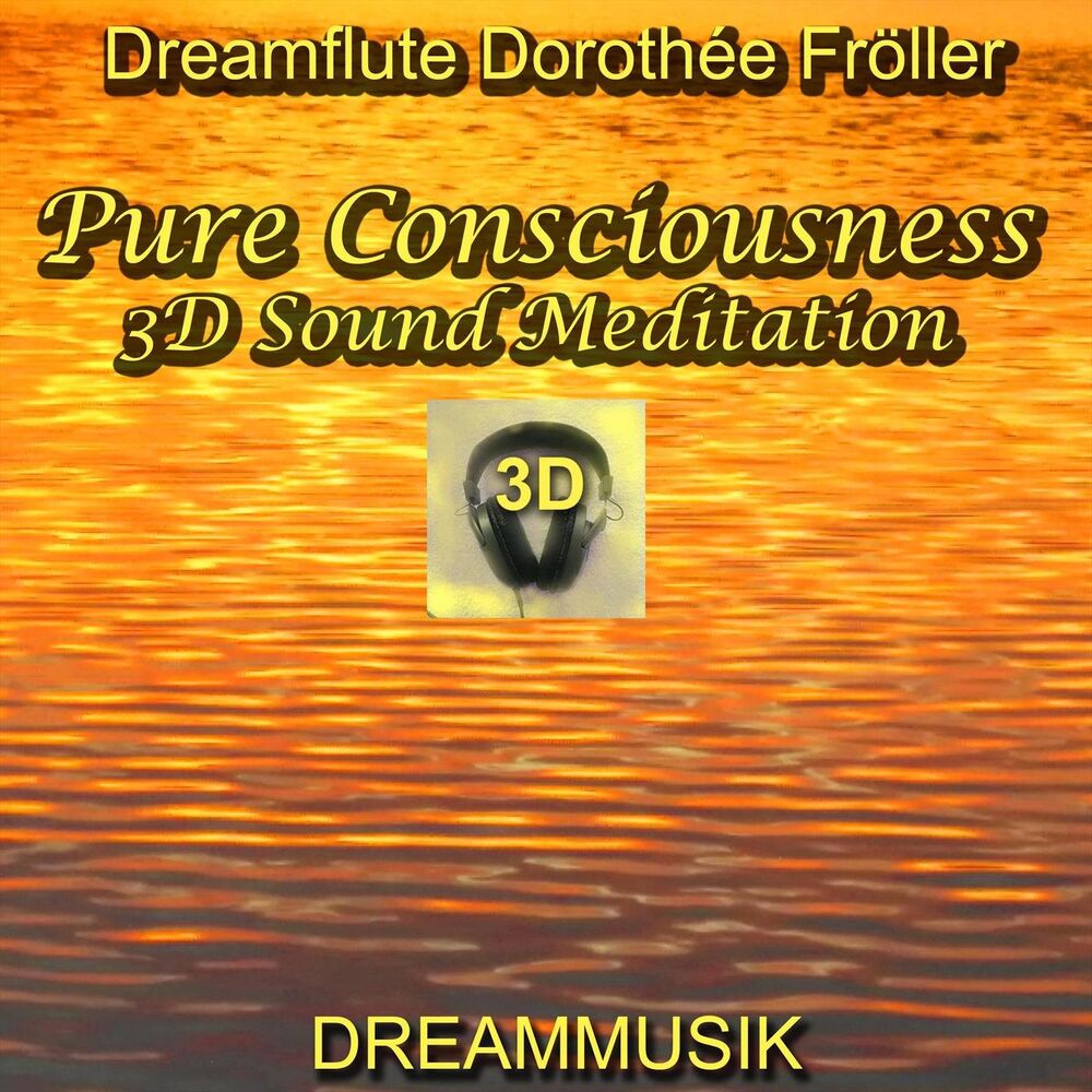 Picture of Pure Consciousness - 3D Sound Meditation