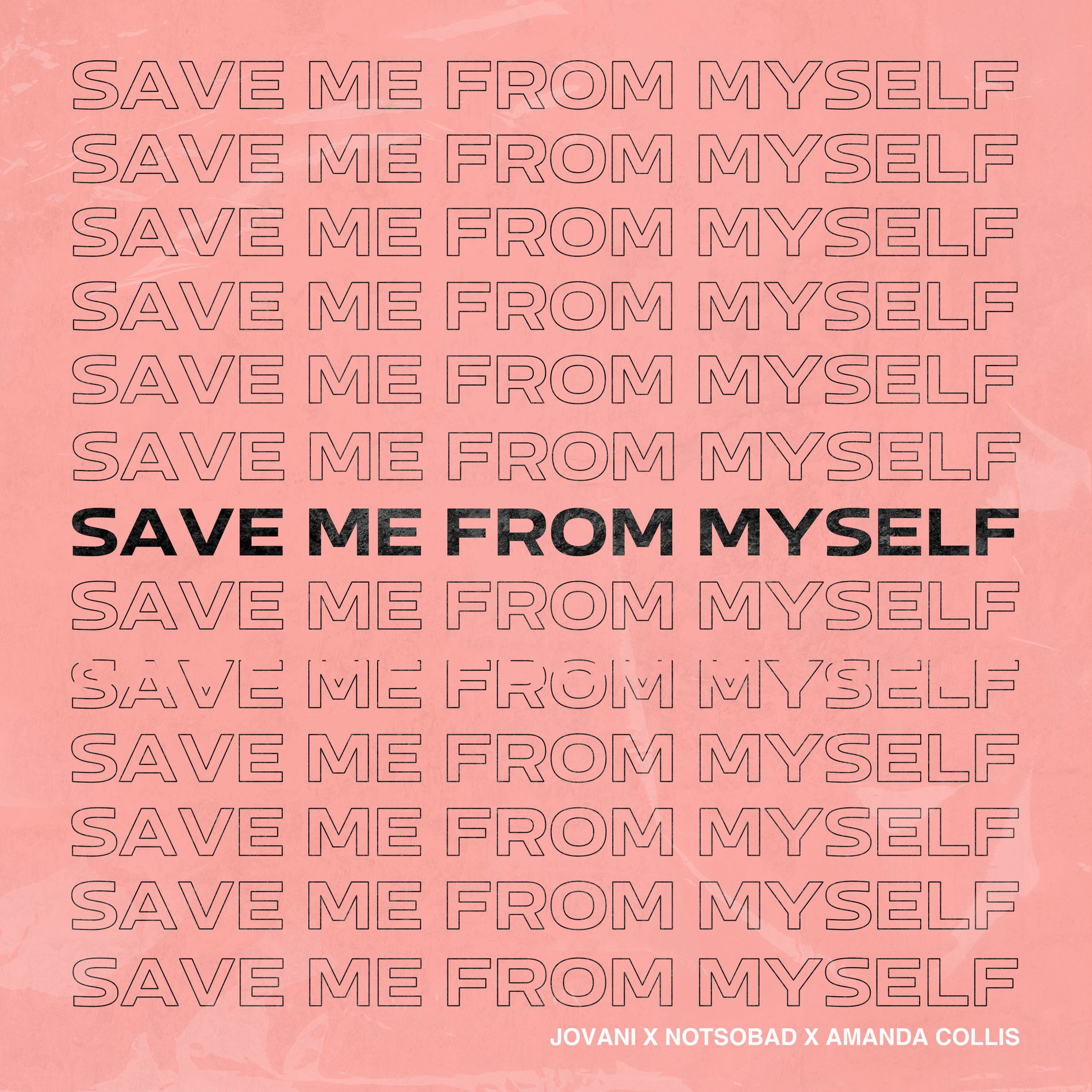 Album cover of Save Me From Myself (feat. NOTSOBAD & Amanda Collis) (Extended Mix)
