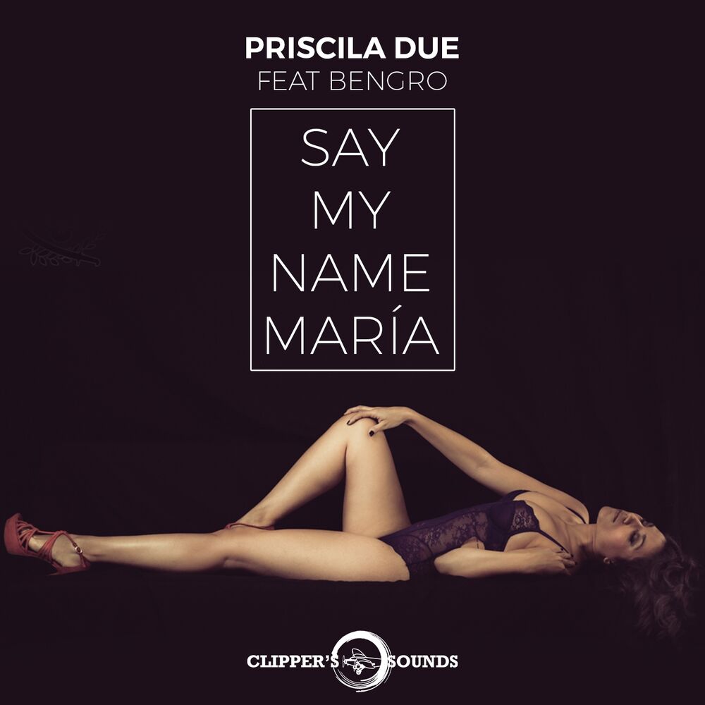 Picture of Say My Name María