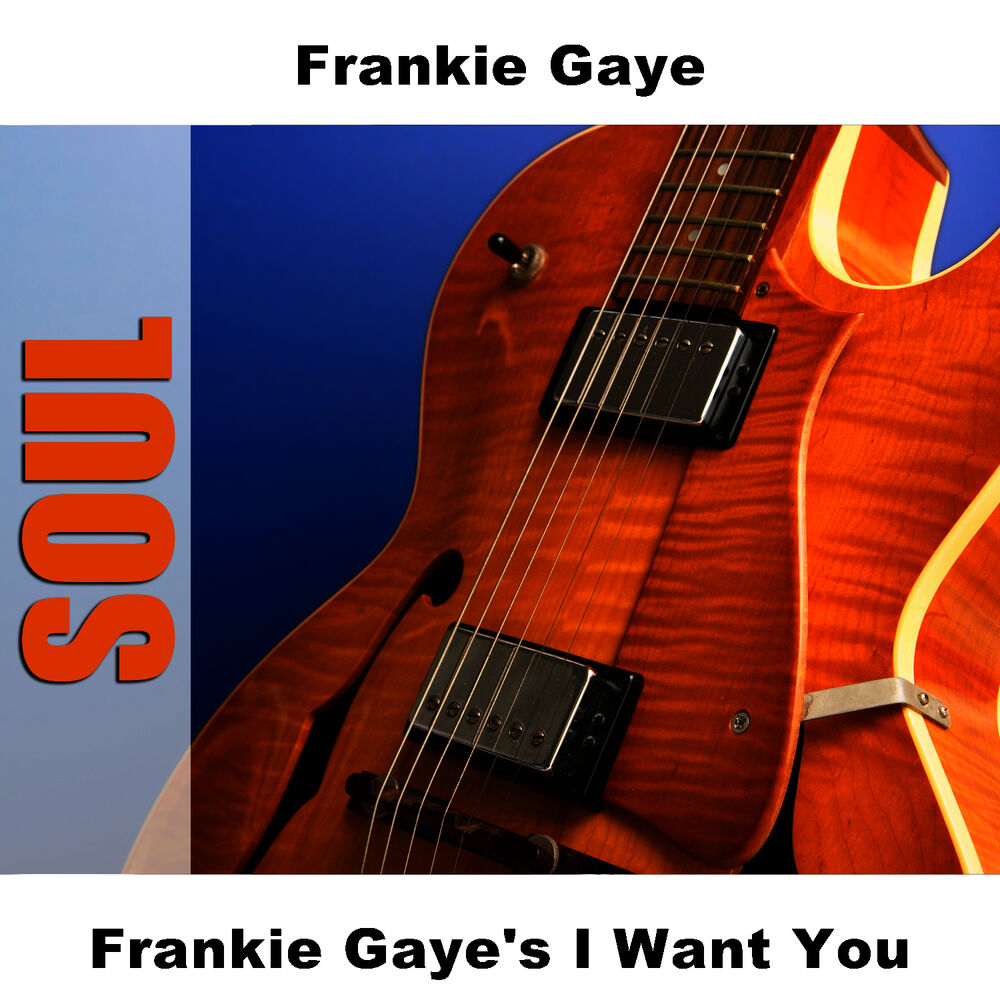 Picture of Frankie Gaye's I Want You