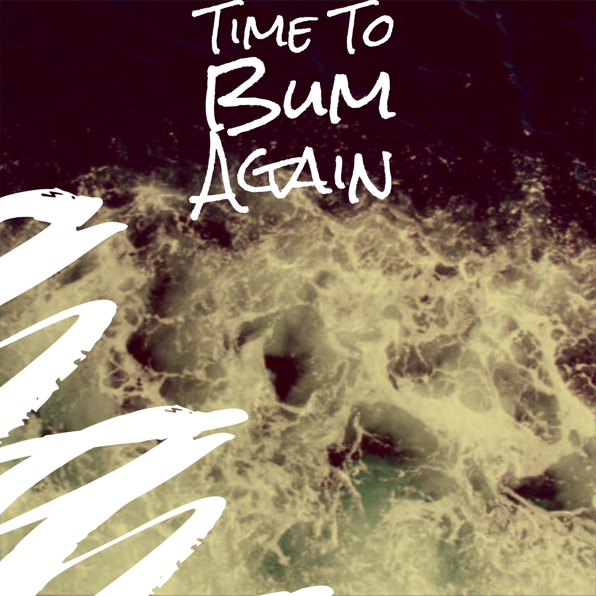 Album cover of Time To Bum Again